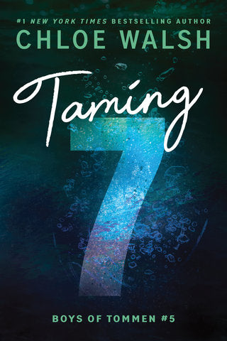 Taming 7 by Chloe Walsh (Boys of Tommen #5)