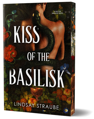 Kiss of the Basilisk by Lindsay Straube