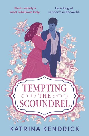 Tempting the Scoundrel by Katrina Kendrick
