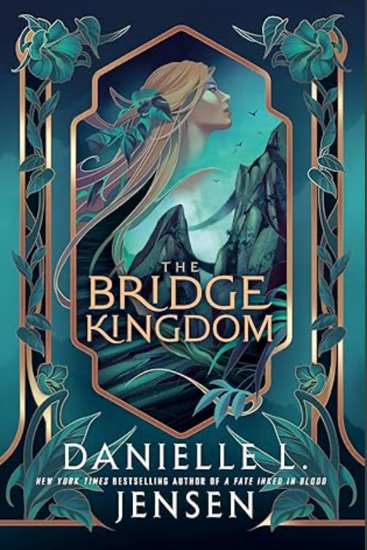 The Bridge Kingdom by Danielle L Jensen