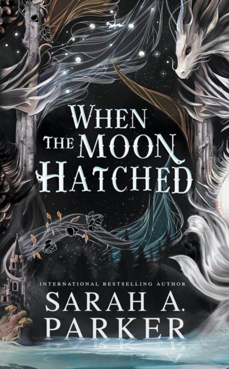 When The Moon Hatched by Sarah A Parker