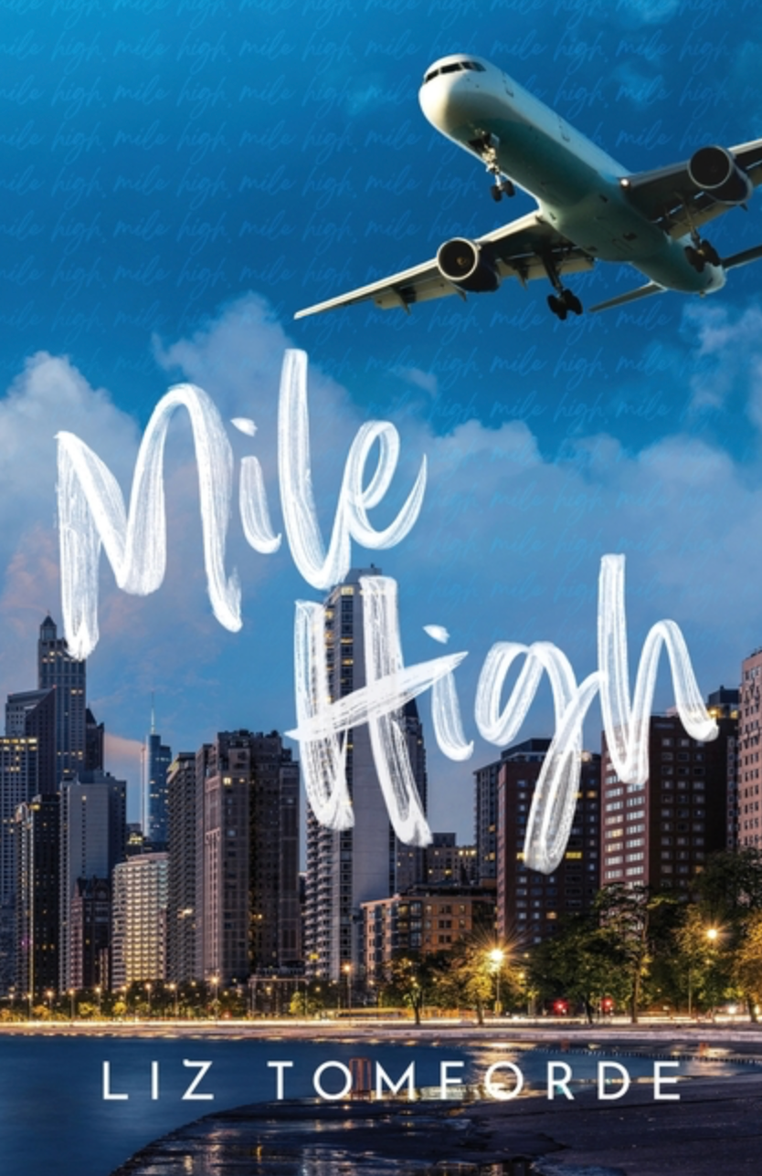 Mile High (Windy City #1) by Liz Tomforde
