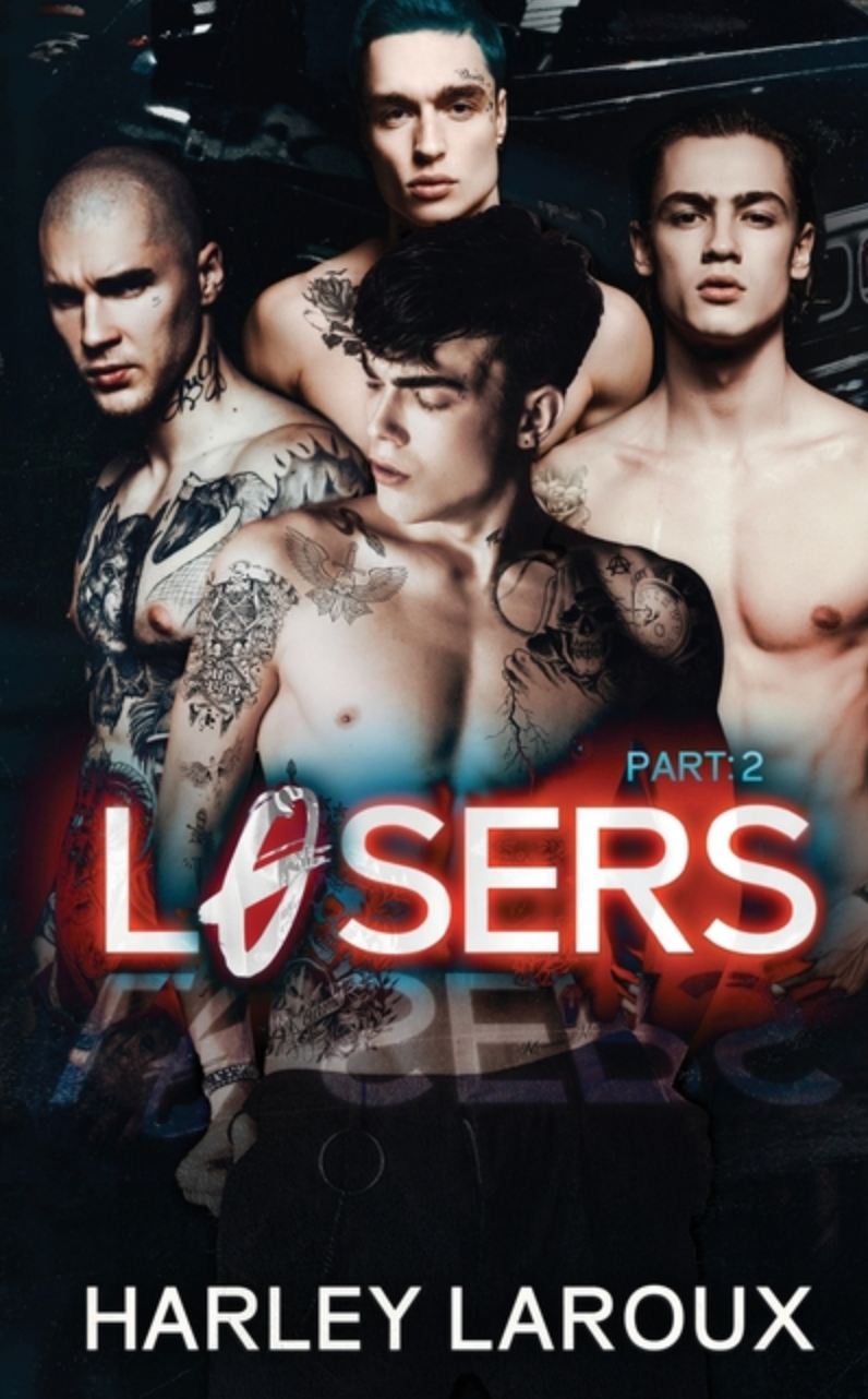 Losers: Part 2 by Harley Laroux