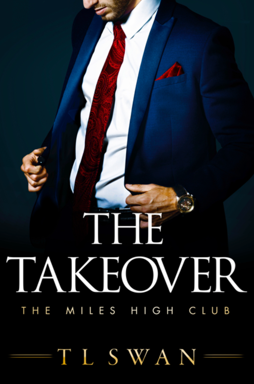The Takeover (The Miles High Club 2) by TL Swan