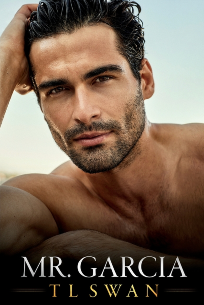 Mr Garcia (Mr. #3) by TL Swan