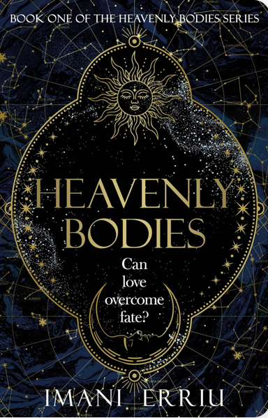 Heavenly Bodies (Heavenly Bodies #1) by Imani Erriu