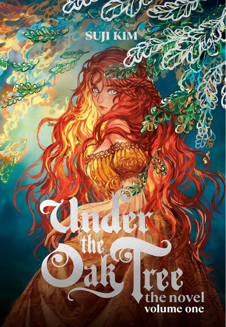 Under the Oak Tree: Volume 1 (The Novel) by Suji Kim HARDCOVER