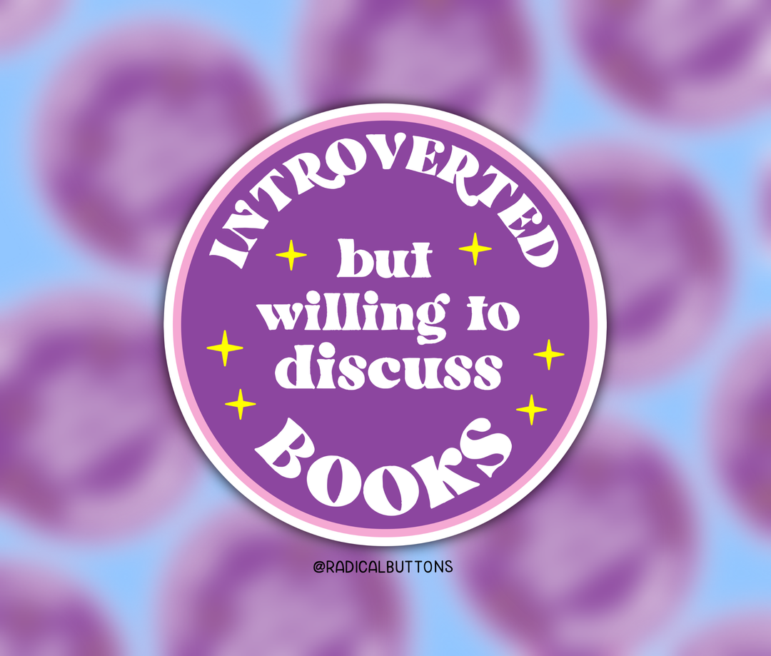 Introverted but willing to discuss books sticker