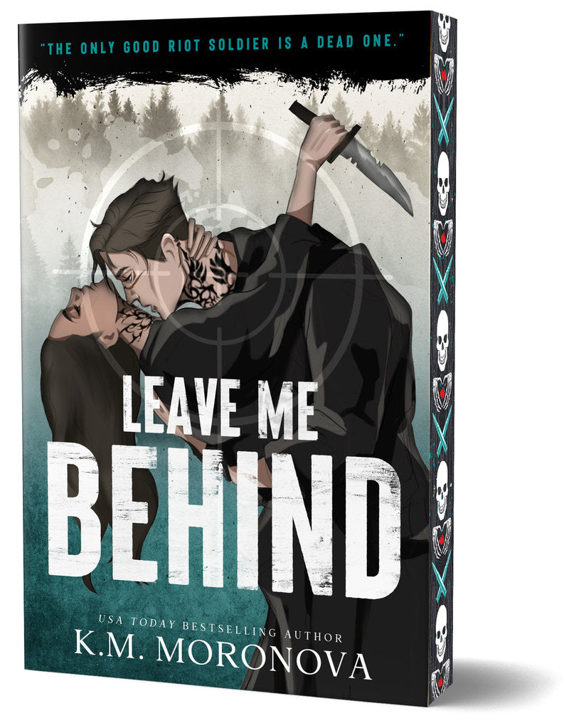 Leave Me Behind by K. M. Moronova