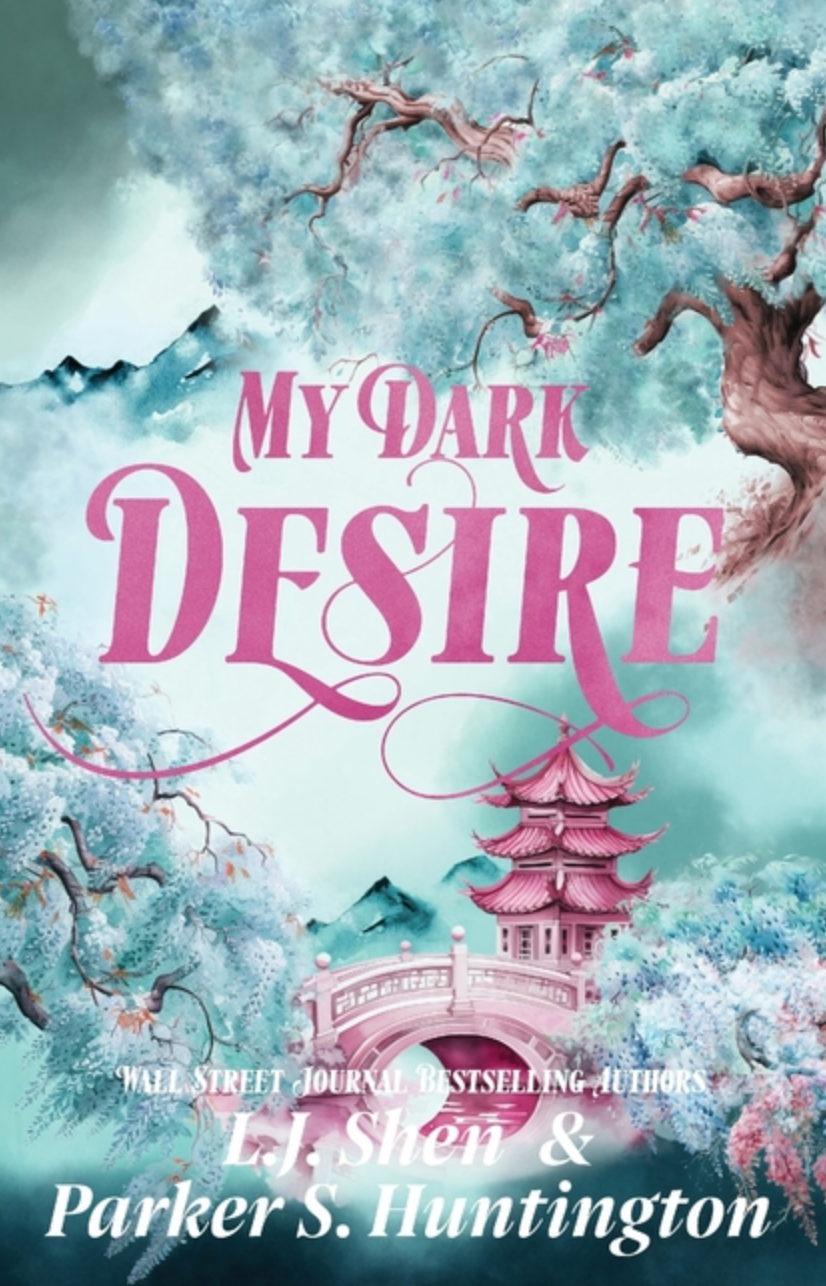 My Dark Desire by Parker S. Huntington & LJ Shen