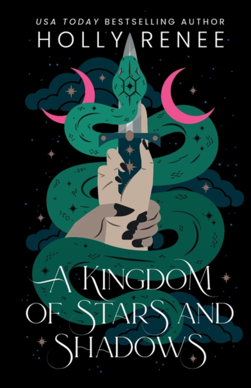 A Kingdom of Stars and Shadows (Stars and Shadows #1) by Holly Renee