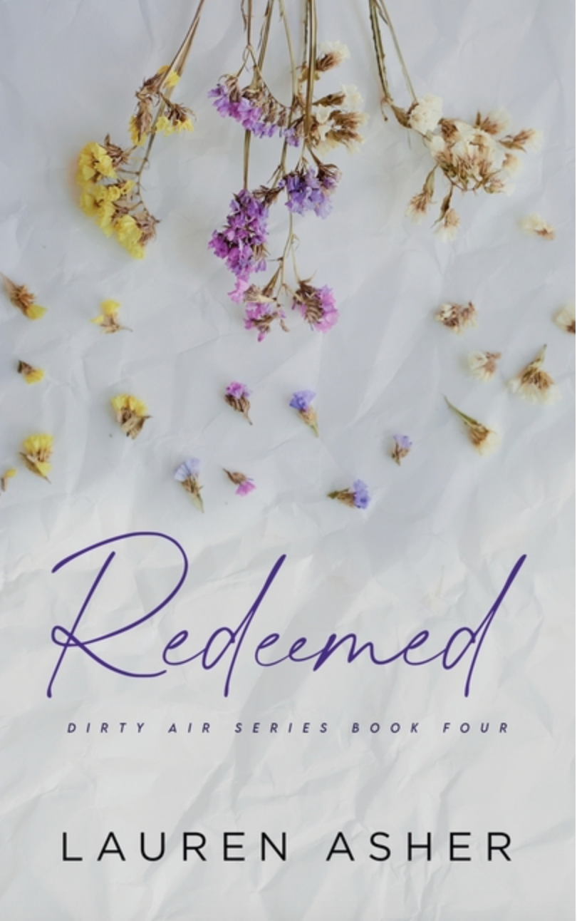 Redeemed (Dirty Air #4) by Lauren Asher SECOND CHANCE