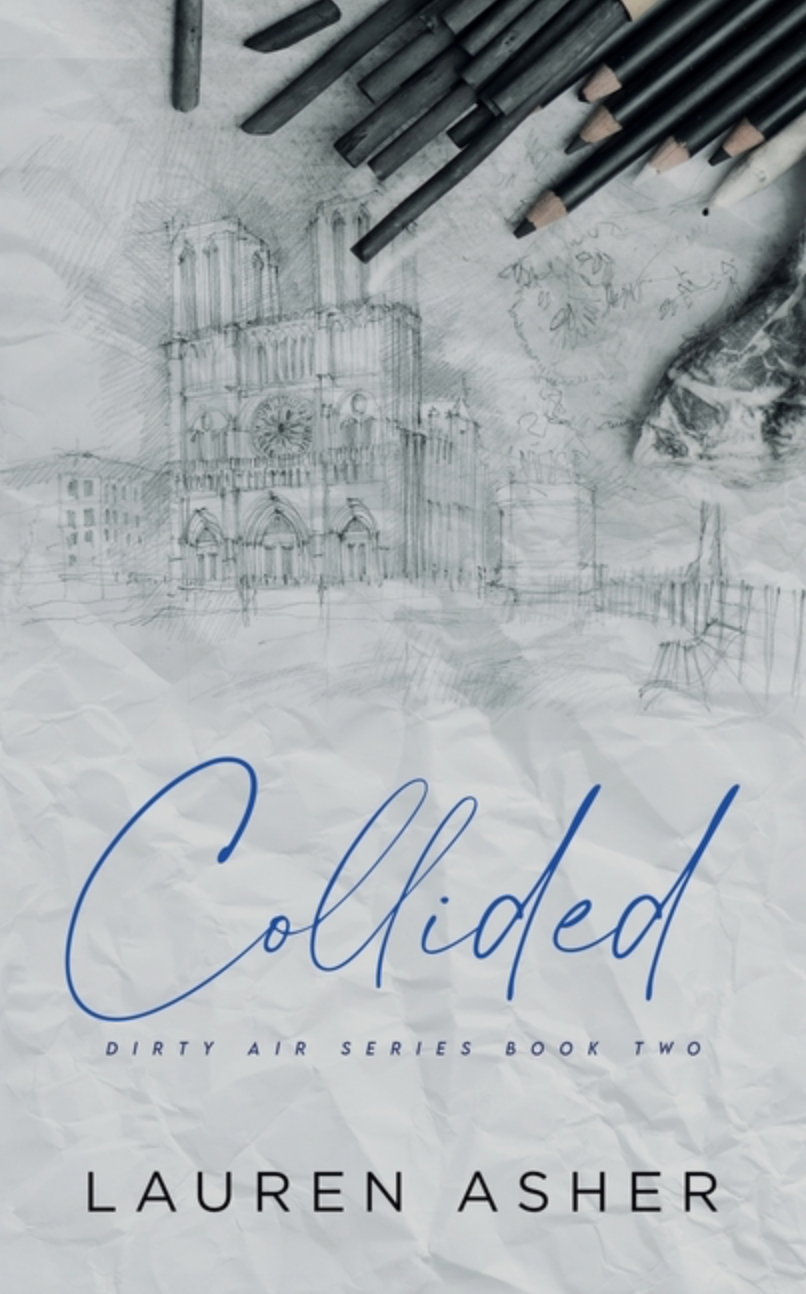 Collided (Dirty Air #2) by Lauren Asher