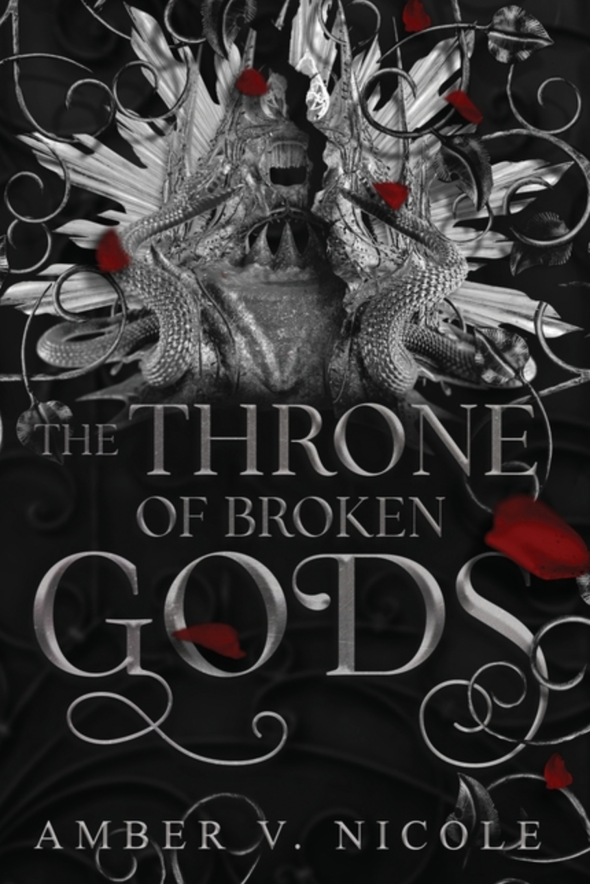 The Throne of Broken Gods (Gods & Monsters #2) by Amber V Nicole