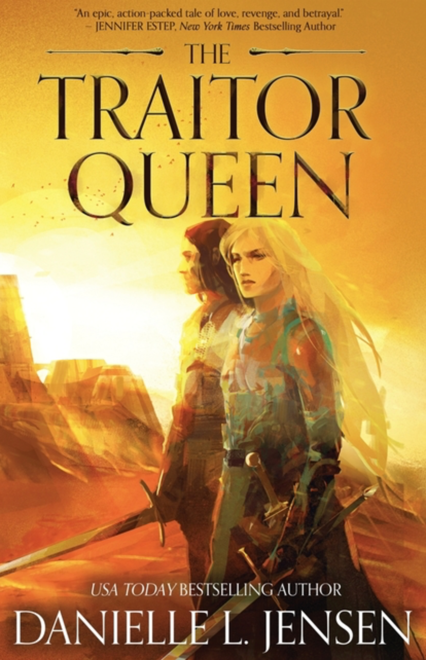 The Traitor Queen by Danielle L Jensen