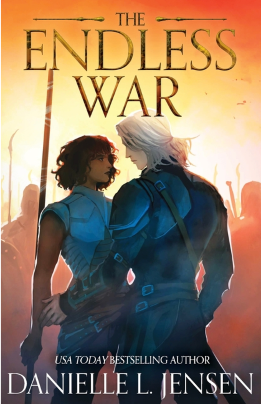 The Endless War by Danielle L Jensen