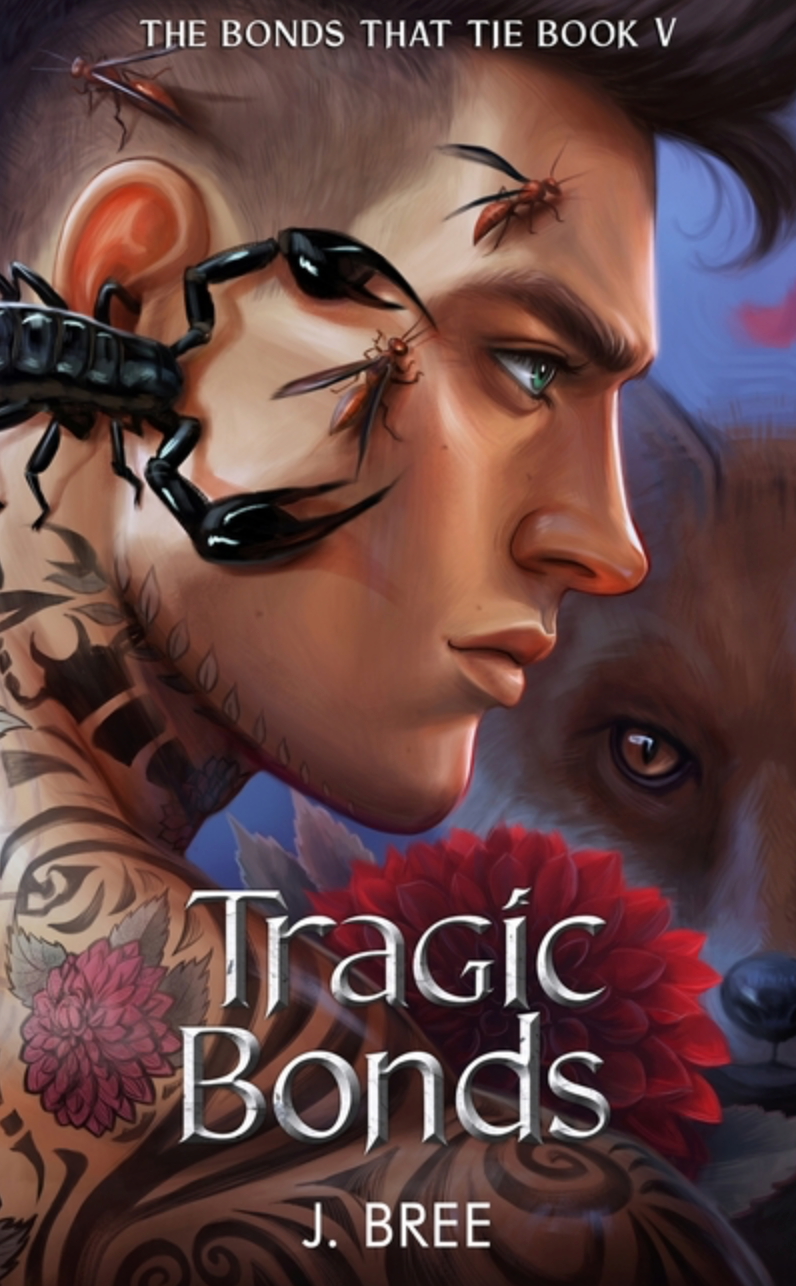 Tragic Bonds (The Bonds That Tie #5) by J. Bree