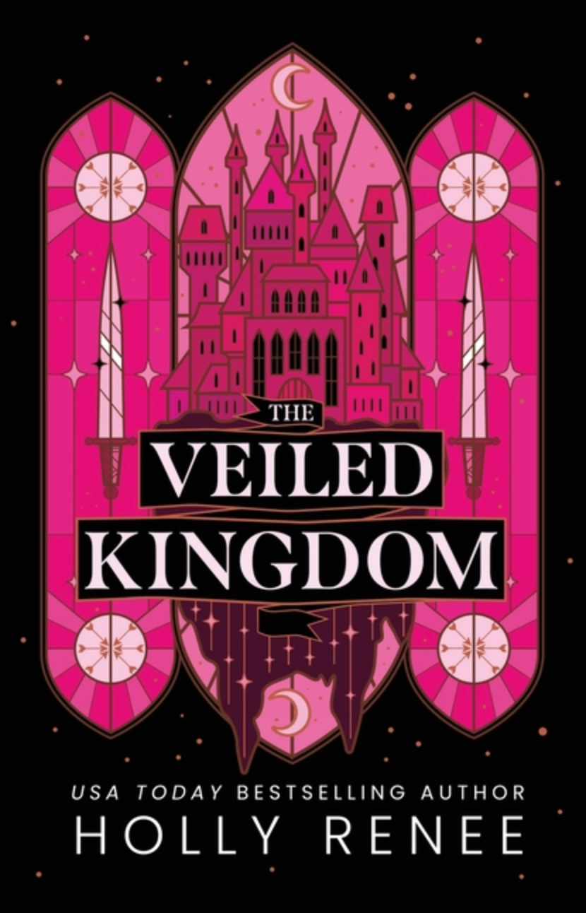 The Veiled Kingdom by Holly Renee