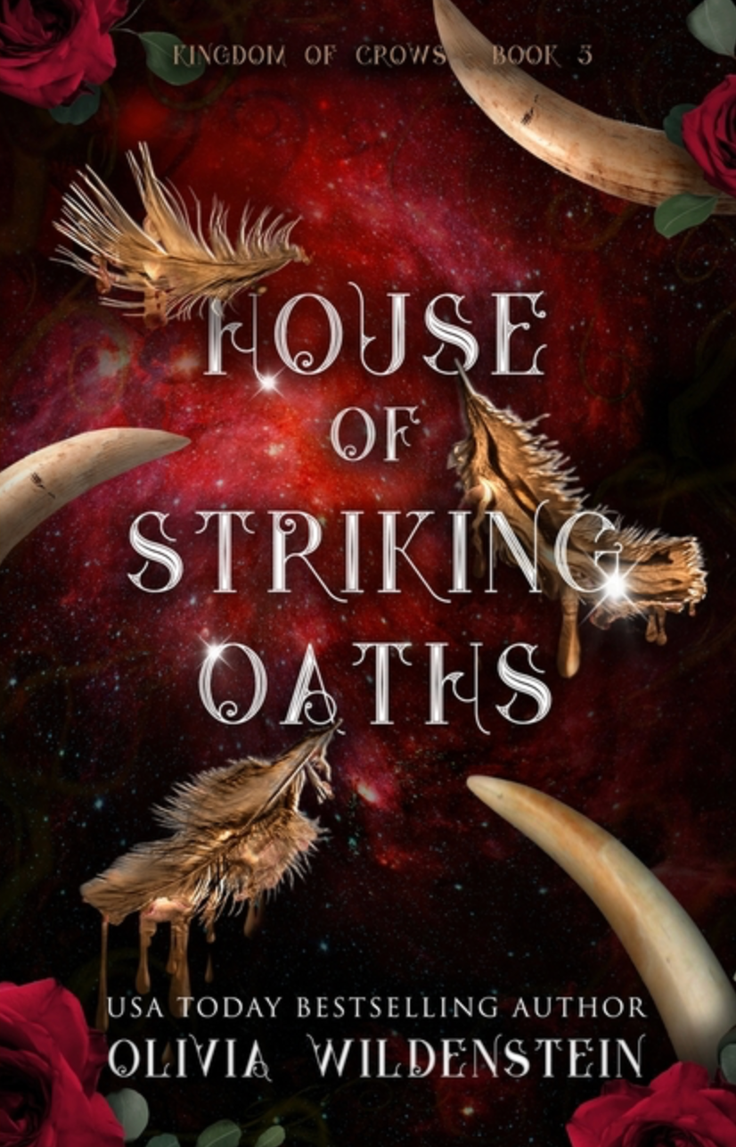 House of Striking Oaths (The Kingdom of Crows #3) by Olivia Wildenstein