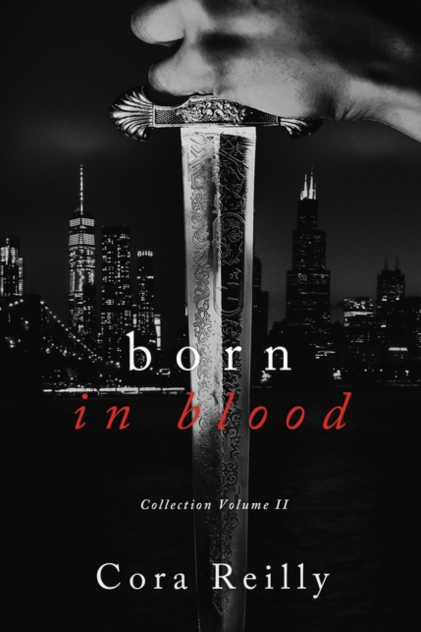 Born in Blood Collection Volume 2: Books 5-8) by Cora Reilly