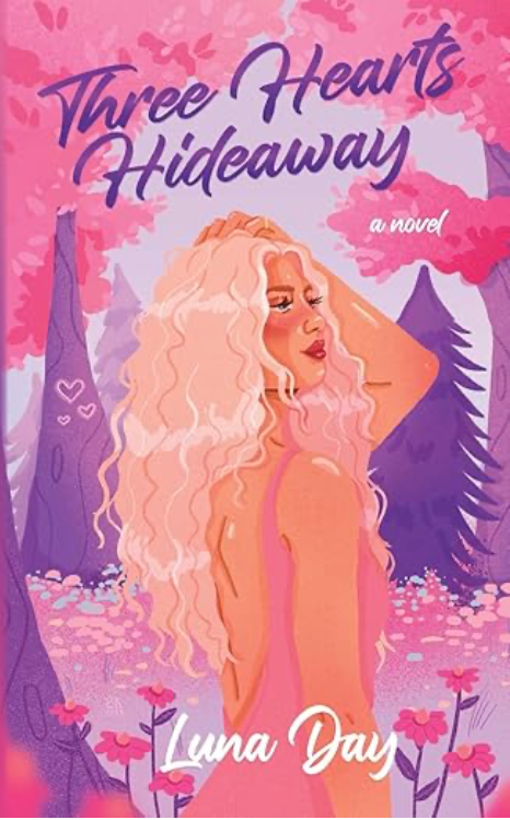 Three Hearts Hideaway by Luna Day