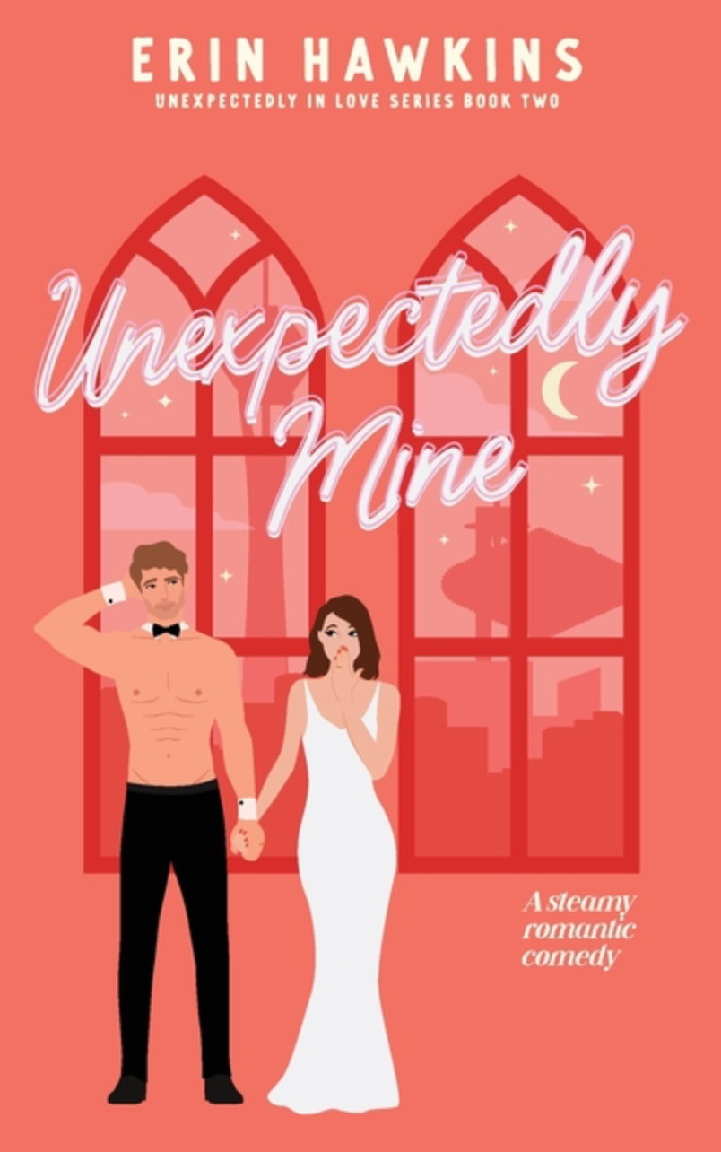 Unexpectedly Mine by Erin Hawkins