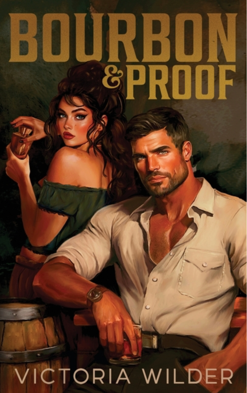 Bourbon & Proof by Victoria Wilder