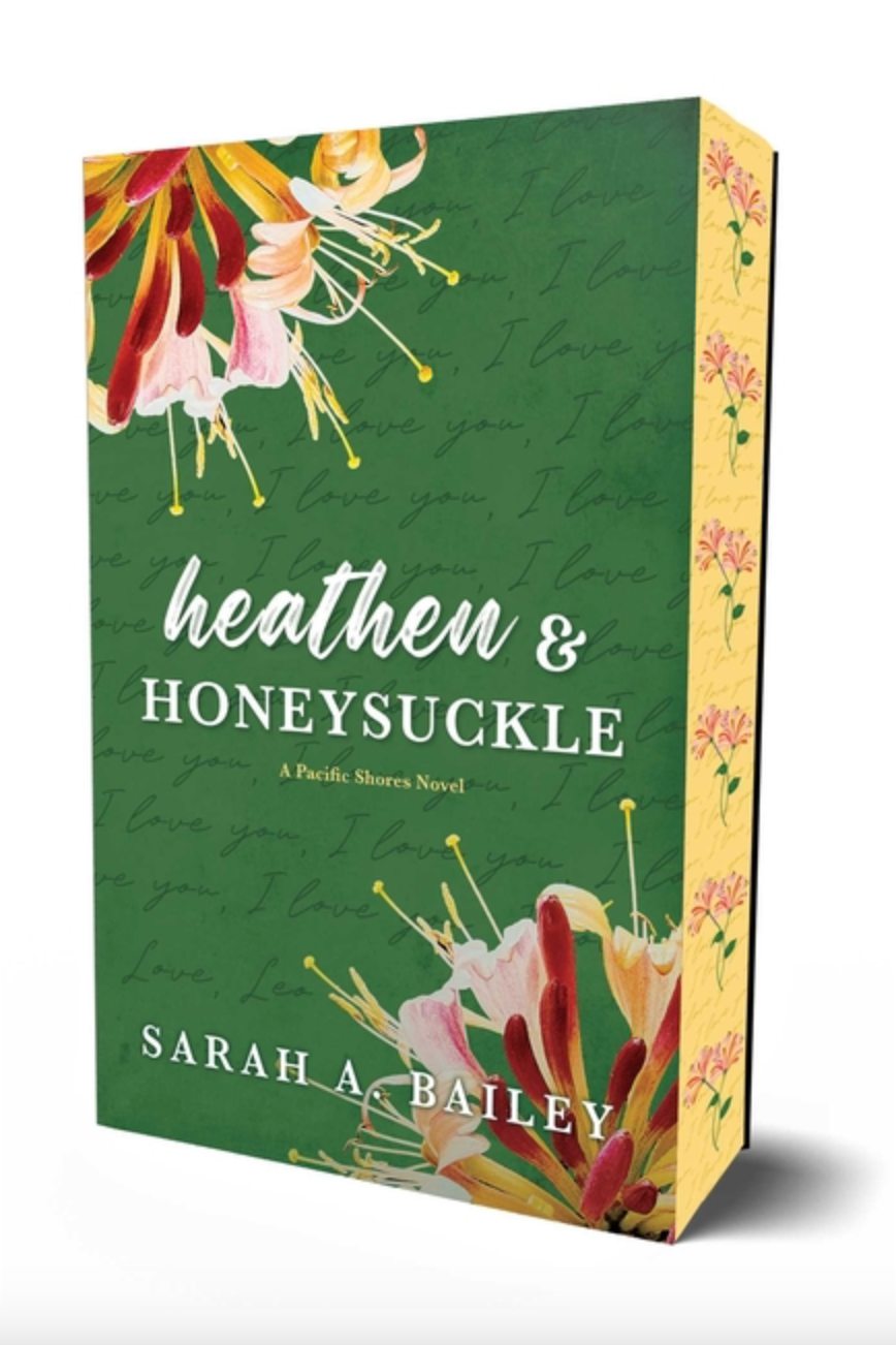 Heathen & Honeysuckle by Sarah A. Bailey