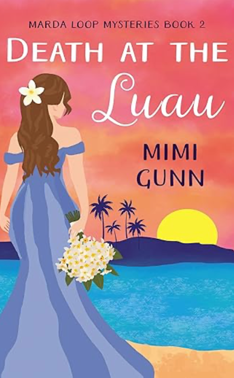 Death at the Luau by Mimi Gun SIGNED EDITION