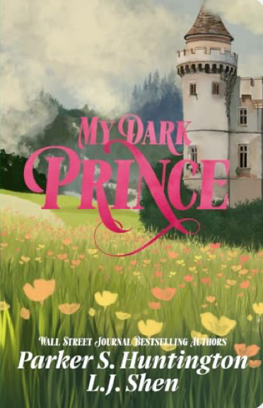 My Dark Prince by Parker S. Huntington & LJ Shen