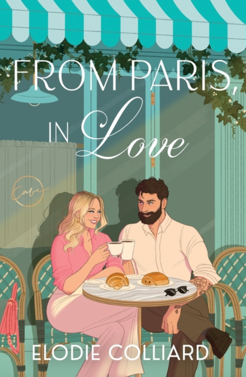 From Paris, in Love (It's Always Been You #2) by Elodie Colliard