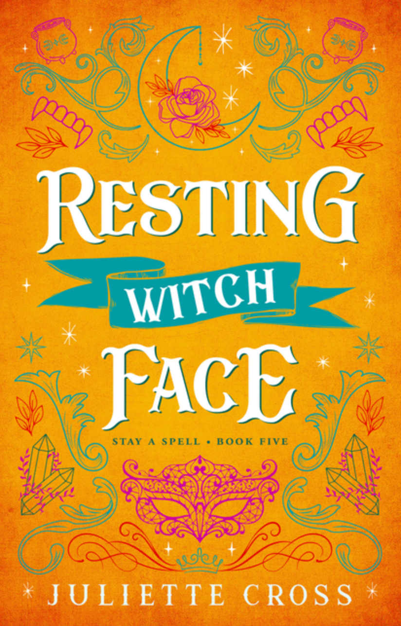 Resting Witch Face (Stay a Spell #5) by Juliette Cross WITH SIGNED BOOKPLATE