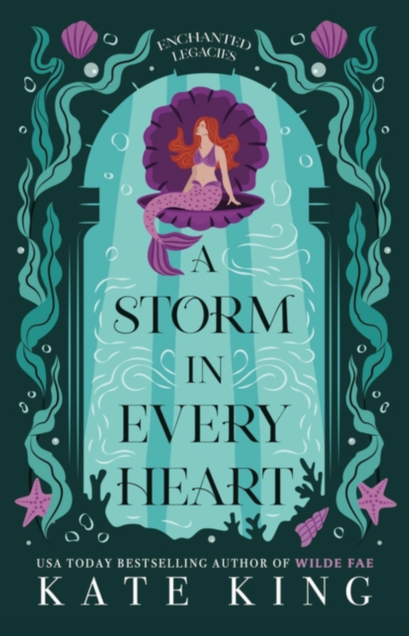 A Storm in Every Heart (Enchanted Legacies #2) by Kate King
