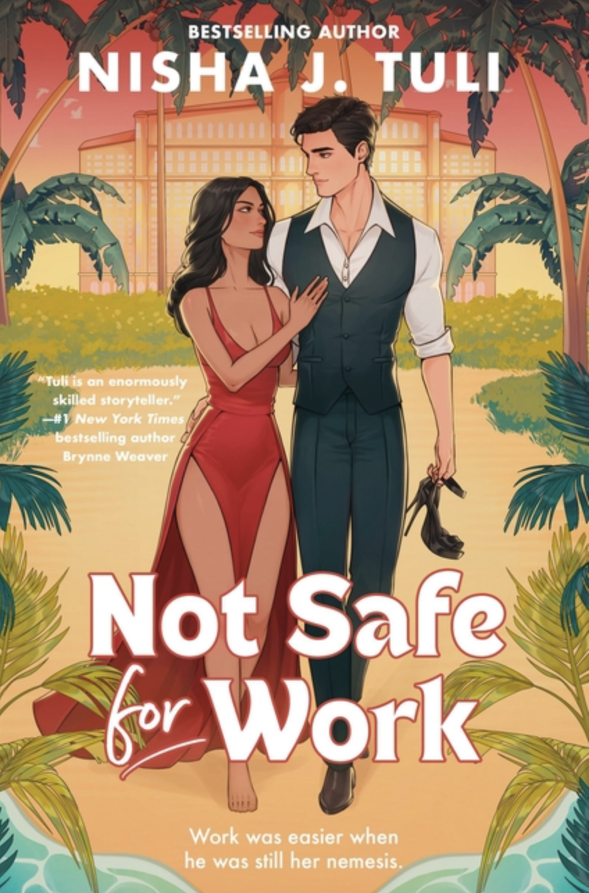Not Safe for Work by Nisha J. Tuli SECOND CHANCE