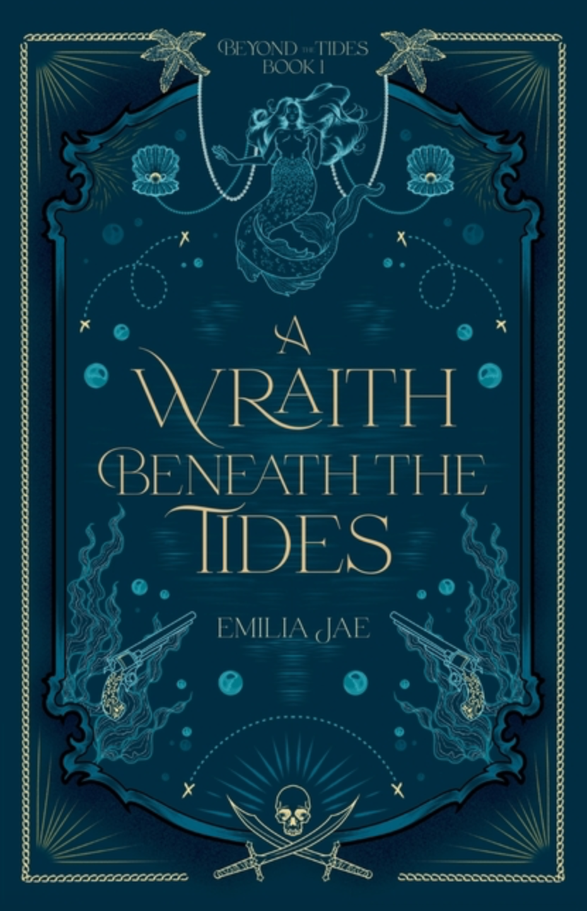 A Wraith Beneath the Tides (Beyond the Tides #1) by Emilia Jae